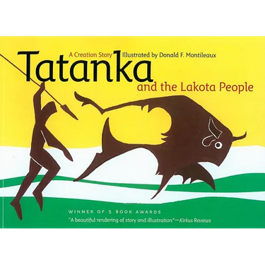 Tatanka and the Lakota People: A Creation Story