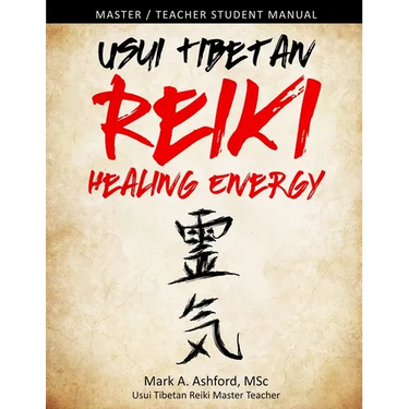 Usui Tibetan Reiki Healing Energy Master / Teacher Student Manual