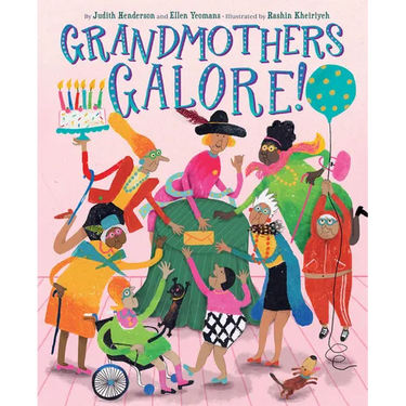 Grandmothers Galore!: A Picture Book