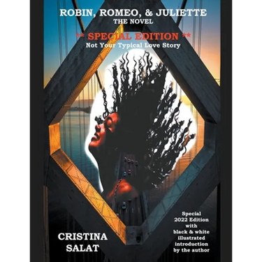 Robin, Romeo, & Juliette The Novel Special Edition