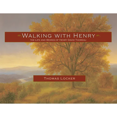 Walking with Henry: The Life and Works of Henry David Thoreau
