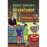 Sweet Enough New Adventures