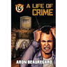 A Life of Crime