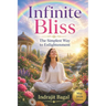 Infinite Bliss: The Simplest Way To Enlightenment
