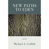 New Paths to Eden