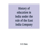 History of education in India under the rule of the East India Company