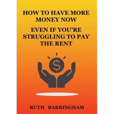 How to Have More Money Now Even If You're Struggling to Pay the Rent