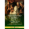 The Fourfold Gospel Or, A Harmony of the Four Gospels