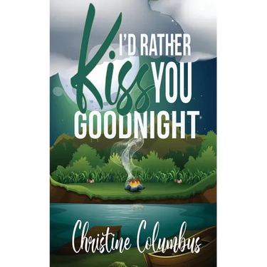 I'd Rather Kiss You Goodnight