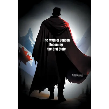 The Myth of Canada Becoming the 51st State