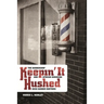 Keepin' It Hushed: The Barbershop and African American Hush Harbor Rhetoric