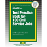 Test Practice Book for 100 Civil Service Jobs