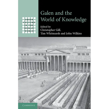 Galen and the World of Knowledge