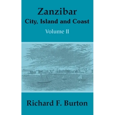 Zanzibar: City, Island and Coast (Volume Two)
