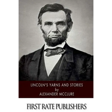 Lincoln's Yarns and Stories