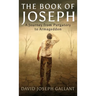 The Book of Joseph: A Journey from Purgatory to Armageddon