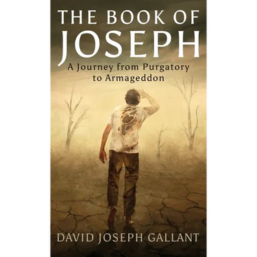 The Book of Joseph: A Journey from Purgatory to Armageddon