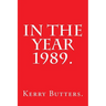 In the Year 1989.