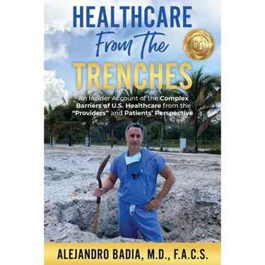 Healthcare from the Trenches: An Insider Account of the Complex Barriers of U.S. Healthcare from the Providers and Patients' Perspective