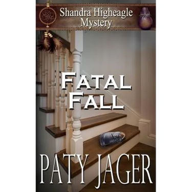 Fatal Fall: A Shandra Higheagle Mystery