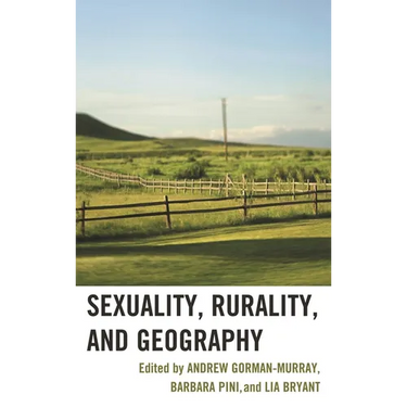 Sexuality, Rurality, and Geography