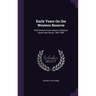 Early Years On the Western Reserve: With Extracts From Letters of Ephraim Brown and Family, 1805-1845