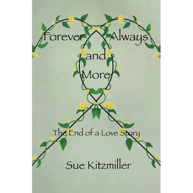 Forever Always and More: The End of a Love Story