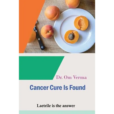 Cancer Cure Is Found: Laetrile is the answer