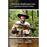 Where The Smallmouth Lives: Small Stream Fishing At Its Best