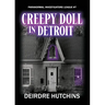 Creepy Doll in Detroit