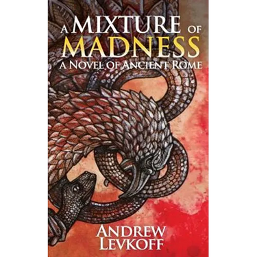 A Mixture of Madness: A Mixture of Madness: Book II of The Bow of Heaven