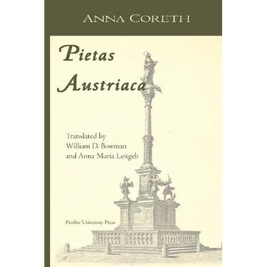 Pietas Austriaca: Austrian Religious Practices in the Baroque Era