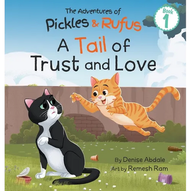 A Tail of Trust and Love: A Children's Book About Two Feral Cats' Journey from Abandoned to Adopted
