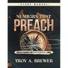 Numbers That Preach Study Manual: Understanding God's Mathematical Lingo