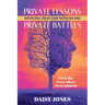 Private Lessons. Private Battles. Noticing that God Notices You: Every day, Everywhere, Every moment