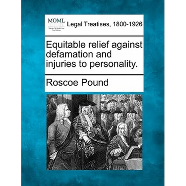 Equitable relief against defamation and injuries to personality.