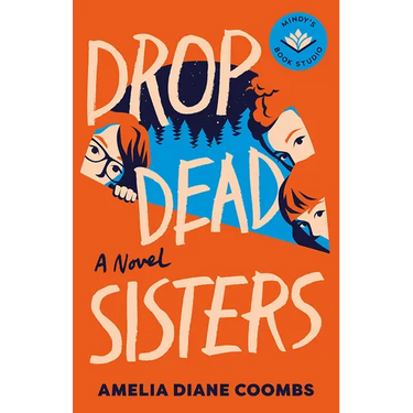 Drop Dead Sisters