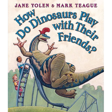 How Do Dinosaurs Play with Their Friends?