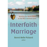Interfaith Marriage: Working for World Peace at the Most Intimate Level