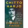 Chitto Harjo: Native Patriotism and the Medicine Way