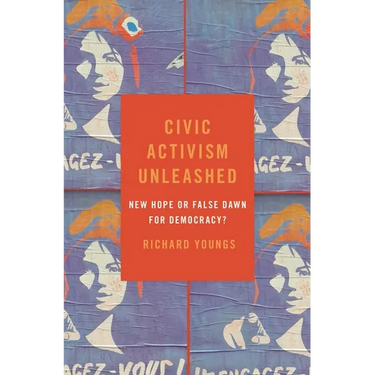 Civic Activism Unleashed: New Hope or False Dawn for Democracy?
