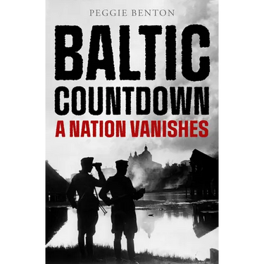 Baltic Countdown: A Nation Vanishes