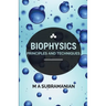 Biophysics Principles and Techniques