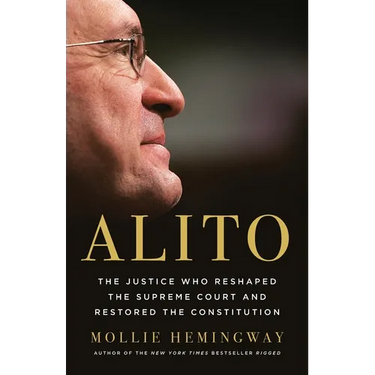 Alito: The Justice Who Reshaped the Supreme Court and Restored the Constitution