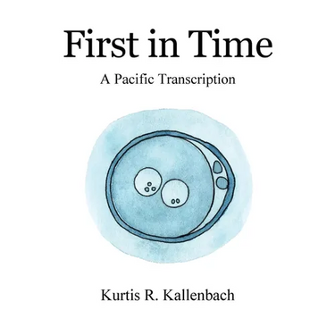 First in Time: A Pacific Transcription