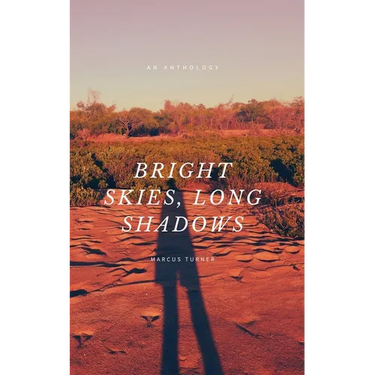 Bright Skies, Long Shadows
