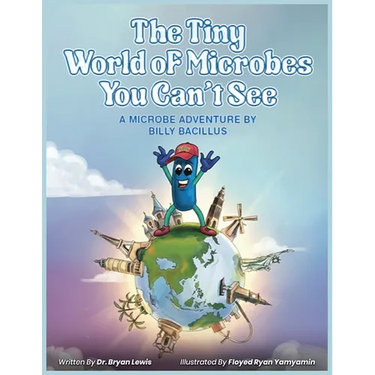 The Tiny World of Microbes You Can't See
