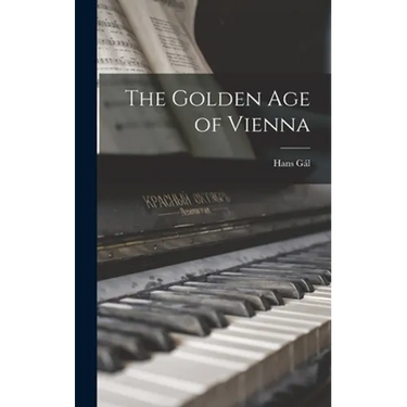 The Golden Age of Vienna