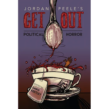 Jordan Peele's Get Out: Political Horror