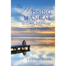 The Missing Manual to Love, Marriage and Intimacy: A Proactive Path to Happily Ever After